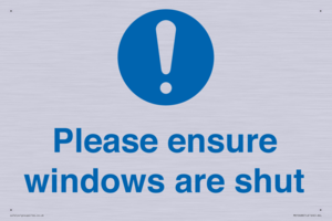 Please ensure windows are shut